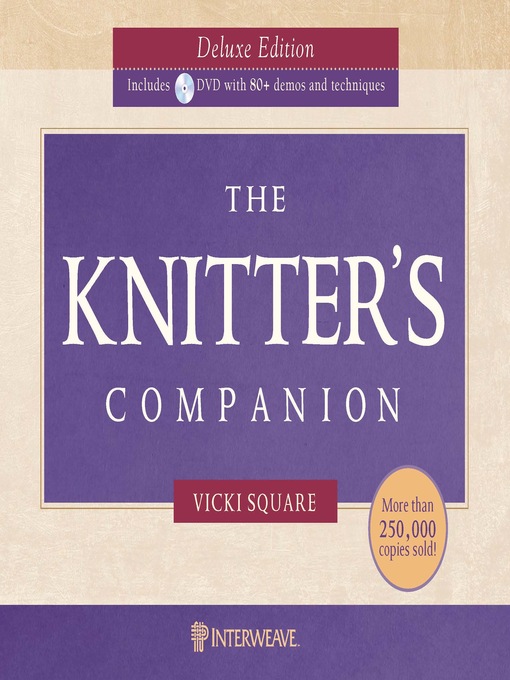 Title details for The Knitter's Companion Deluxe Edition by Vicki Square - Wait list